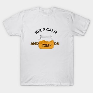 KEEP CALM AND CURRY ON T-Shirt